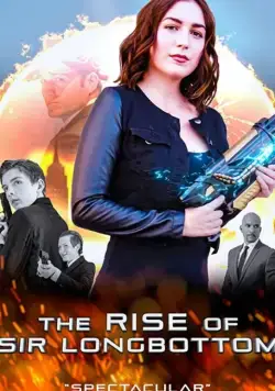 The Rise of Sir Longbottom / The Rise of Sir Longbottom (2021) фильм смотреть онлайн в хорошем качестве