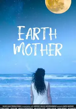 Earth Mother фильм смотреть онлайн в хорошем качестве