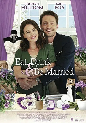 Eat, Drink & Be Married (2019) фильм смотреть онлайн в хорошем качестве