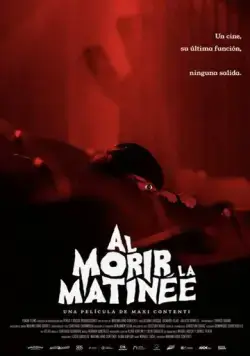Последний сеанс / Al morir la matinée (2020) фильм смотреть онлайн в хорошем качестве