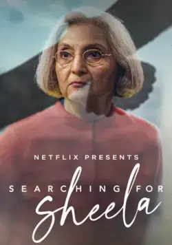 В поисках Шилы / Searching for Sheela (2021) фильм смотреть онлайн в хорошем качестве