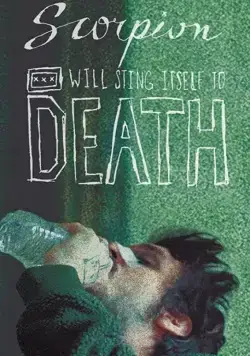 A Drunk Scorpion Will Sting Itself to Death / A Drunk Scorpion Will Sting Itself to Death (2020) фильм смотреть онлайн в хорошем качестве