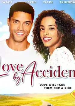 Любовь по случайности / Love by Accident (2020) фильм смотреть онлайн в хорошем качестве