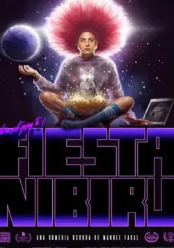Fiesta Nibiru (2019) фильм смотреть онлайн в хорошем качестве