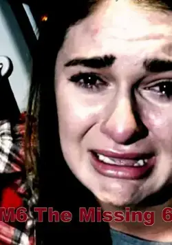 M6 The Missing 6 фильм смотреть онлайн в хорошем качестве