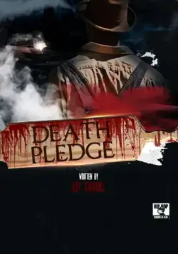 The Death Pledge (2019) фильм смотреть онлайн The Death Pledge (2019) фильм смотреть онлайн в хорошем качестве