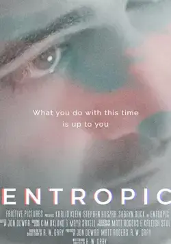 Entropic (2019) фильм смотреть онлайн Entropic (2019) фильм смотреть онлайн в хорошем качестве