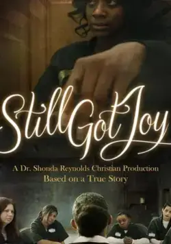 Still Got Joy фильм смотреть онлайн в хорошем качестве