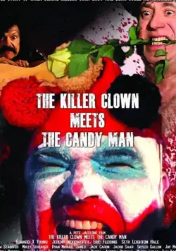 The Killer Clown Meets the Candy Man (2019) фильм смотреть онлайн в хорошем качестве