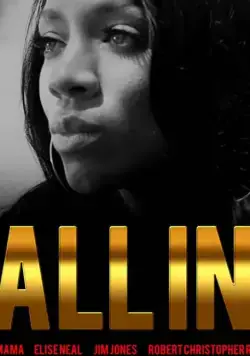 All In (2019) фильм смотреть онлайн в хорошем качестве
