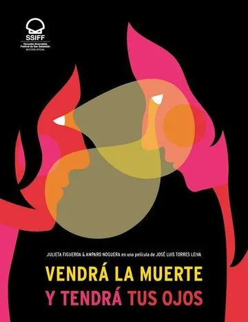Смерть придет, и у нее будут твои глаза / Vendrá la Muerte y Tendrá Tus Ojos (2019) фильм смотреть онлайн в хорошем качестве