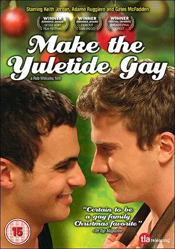 Сделай Рождество голубым / Make the Yuletide Gay (2009) фильм смотреть онлайн в хорошем качестве
