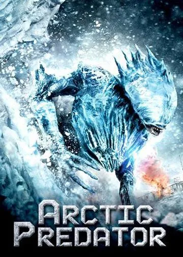Арктический хищник / Arctic Predator (2010) фильм смотреть онлайн Арктический хищник / Arctic Predator (2010) фильм смотреть онлайн в хорошем качестве