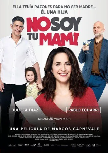 Я не твоя мама / No soy tu mami (2019) фильм смотреть онлайн в хорошем качестве