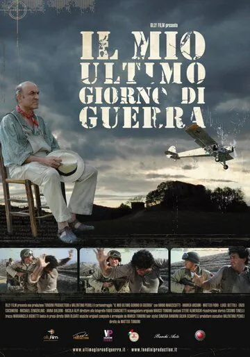 Мой последний день войны / Il mio ultimo giorno di guerra (2009) фильм смотреть онлайн в хорошем качестве