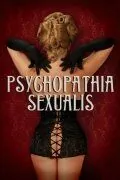 Половая психопатия / Psychopathia Sexualis (2006) фильм смотреть онлайн Половая психопатия / Psychopathia Sexualis (2006) фильм смотреть онлайн в хорошем качестве