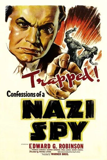 Признание нацистского шпиона / Confessions of a Nazi Spy (1939) фильм смотреть онлайн в хорошем качестве