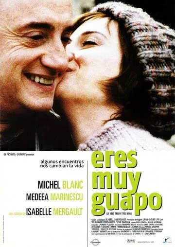 Вы так прекрасны / Je vous trouve très beau (2005) фильм смотреть онлайн в хорошем качестве