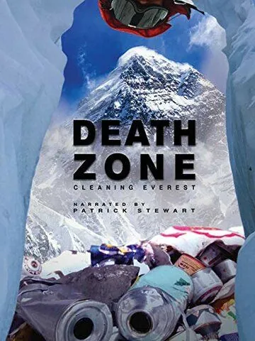 Death Zone: Cleaning Mount Everest (2018) фильм смотреть онлайн в хорошем качестве