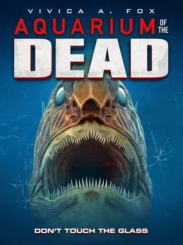 Аквариум мертвецов / Aquarium of the Dead (2021) фильм смотреть онлайн Аквариум мертвецов / Aquarium of the Dead (2021) фильм смотреть онлайн в хорошем качестве