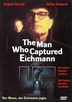 Человек, захвативший Эйхмана / The Man Who Captured Eichmann (1996) фильм смотреть онлайн Человек, захвативший Эйхмана / The Man Who Captured Eichmann (1996) фильм смотреть онлайн в хорошем качестве