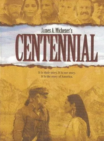 Столетие / Centennial (1978) cериал смотреть онлайн Столетие / Centennial (1978) cериал смотреть онлайн в хорошем качестве