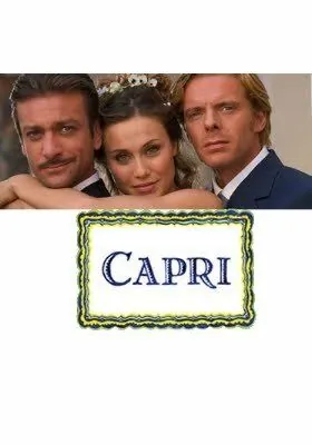Капри / Capri (2006) cериал смотреть онлайн Капри / Capri (2006) cериал смотреть онлайн в хорошем качестве