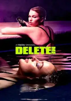 Delete Me / Delete Me (2021) cериал смотреть онлайн Delete Me / Delete Me (2021) cериал смотреть онлайн в хорошем качестве
