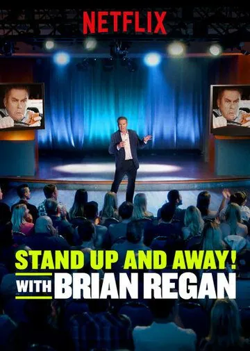 Вставай и вали! с Брайаном Риганом / Standup and Away! with Brian Regan (2018) cериал смотреть онлайн в хорошем качестве