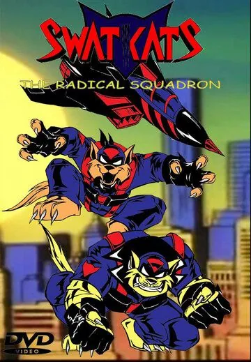 Коты быстрого реагирования / Swat Kats: The Radical Squadron (1993) cериал мультфильм смотреть онлайн Коты быстрого реагирования / Swat Kats: The Radical Squadron (1993) cериал мультфильм смотреть онлайн в хорошем качестве