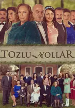 Tozlu Yollar (2013) cериал смотреть онлайн в хорошем качестве