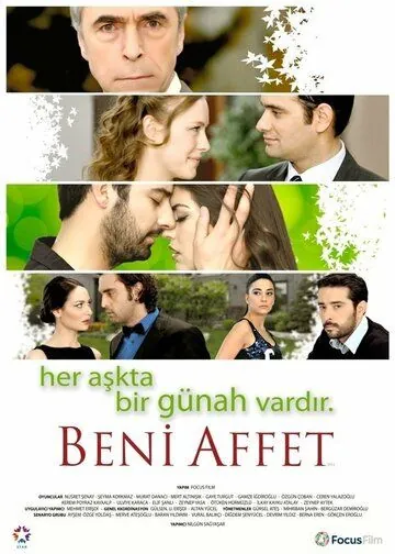 Прости меня / Beni Affet (2011) cериал смотреть онлайн в хорошем качестве