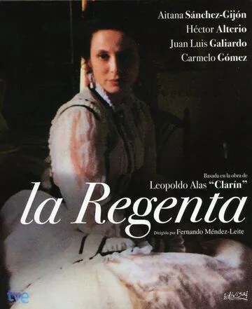 Регентша. Жена правителя / La regenta (1995) cериал смотреть онлайн в хорошем качестве