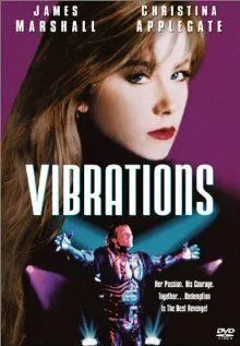 Вибрации / Vibrations (1996) фильм смотреть онлайн Вибрации / Vibrations (1996) фильм смотреть онлайн в хорошем качестве