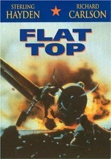 Авианосец / Flat Top (1952) фильм смотреть онлайн Авианосец / Flat Top (1952) фильм смотреть онлайн в хорошем качестве