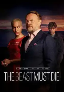 Чудовище должно умереть / The Beast Must Die (2021) cериал смотреть онлайн в хорошем качестве