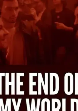 Mój koniec swiata (2017) фильм смотреть онлайн в хорошем качестве