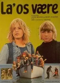 Оставьте нас одних / La' os være (1975) фильм смотреть онлайн в хорошем качестве