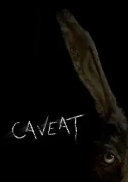 Caveat / Caveat (2020) фильм смотреть онлайн в хорошем качестве