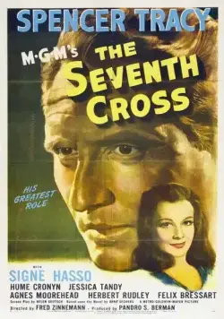 Седьмой крест / The Seventh Cross (1944) фильм смотреть онлайн в хорошем качестве