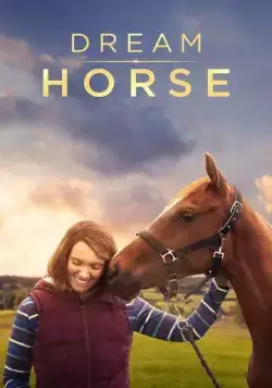 Лошадь мечты / Dream Horse (2020) фильм смотреть онлайн Лошадь мечты / Dream Horse (2020) фильм смотреть онлайн в хорошем качестве