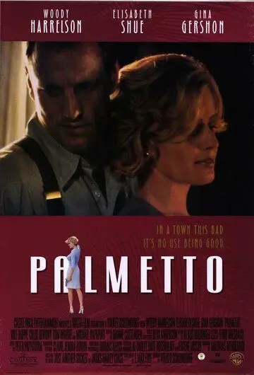 Пальметто / Palmetto (1998) фильм торрент Пальметто / Palmetto (1998) фильм скачать через торрент в хорошем качестве
