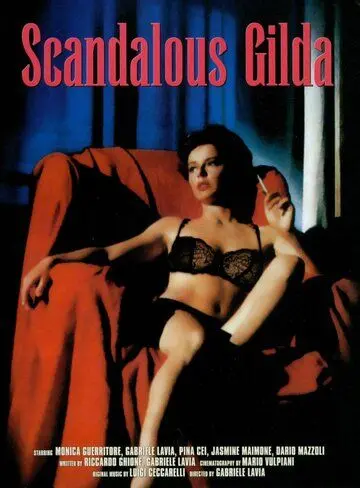 Скандальная Джильда / Scandalosa Gilda (1985) фильм смотреть онлайн Скандальная Джильда / Scandalosa Gilda (1985) фильм смотреть онлайн в хорошем качестве