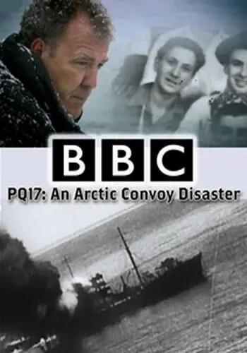 PQ-17: Катастрофа арктического конвоя / PQ17: An Arctic Convoy Disaster (2014) фильм смотреть онлайн в хорошем качестве