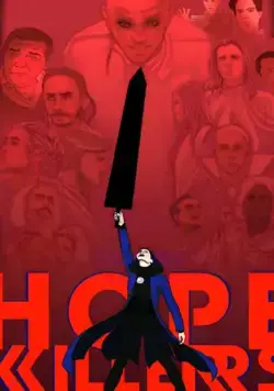 Hopekillers (2021) фильм смотреть онлайн в хорошем качестве