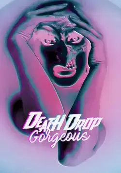 Death Drop Gorgeous (2020) фильм смотреть онлайн Death Drop Gorgeous (2020) фильм смотреть онлайн в хорошем качестве