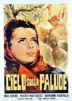 Небо над болотом / Cielo sulla palude (1949) фильм смотреть онлайн в хорошем качестве