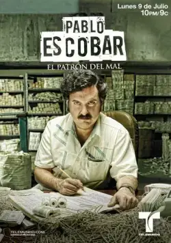 Пабло Эскобар, хозяин зла / Pablo Escobar: El Patrón del Mal 2012 смотреть онлайн cериал в хорошем качестве