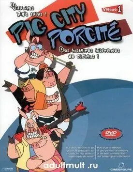 Свин Сити / Pig City (2002) cериал мультфильм смотреть онлайн Свин Сити / Pig City (2002) cериал мультфильм смотреть онлайн в хорошем качестве