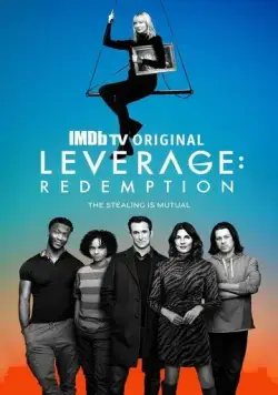 Грабь награбленное: Искупление / Leverage: Redemption (2021) cериал смотреть онлайн в хорошем качестве